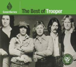 Trooper (CAN) : The Best of Trooper (GreenSeries)